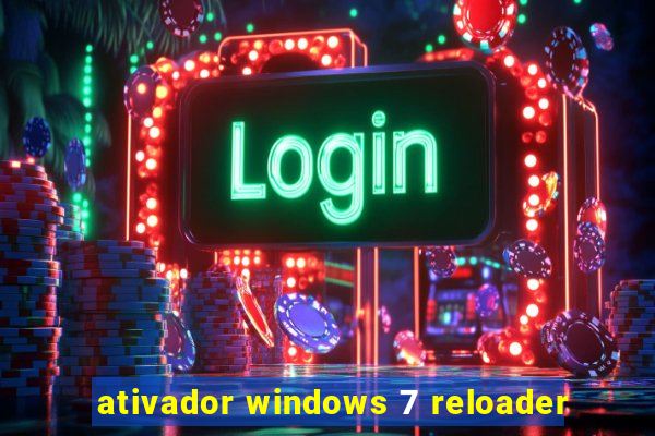 ativador windows 7 reloader